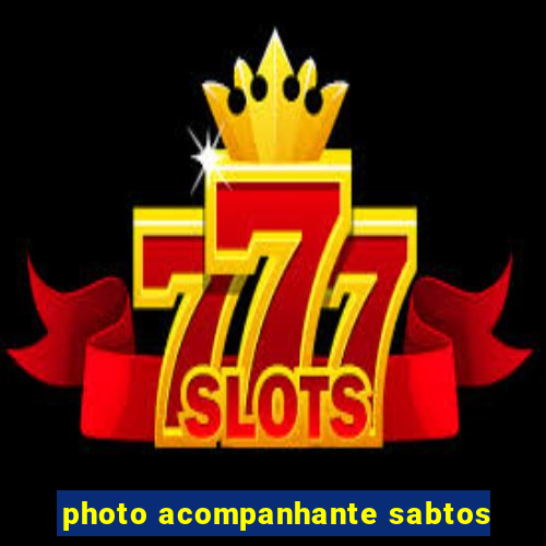 photo acompanhante sabtos